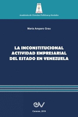 La Inconstitucional Actividad Empresarial del Estado En Venezuela 1
