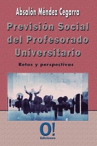 bokomslag Previsión Social del Profesorado Universitario: Retos y Perspectivas