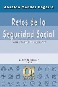 bokomslag Retos de la Seguridad Social: Consolidación de un sueño previsional