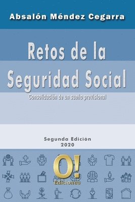 Retos de la Seguridad Social: Consolidación de un sueño previsional