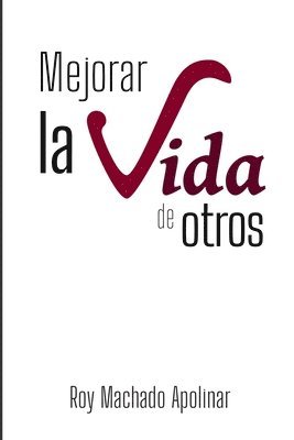 Mejorar la vida de otros 1