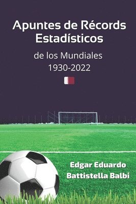 bokomslag Apuntes de Records Estadisticos de los Mundiales 1930-2022