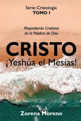 Cristo Yesha el Mesas! 1