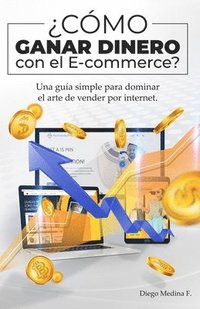 bokomslag Cmo ganar dinero con el E-commerce?