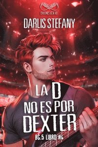 bokomslag La D No Es Por Dexter