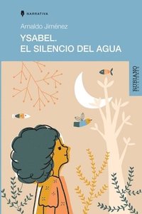 bokomslag Ysabel: El Silencio del Agua