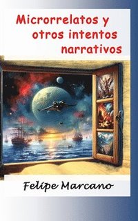 bokomslag Microrrelatos y otros intentos narrativos