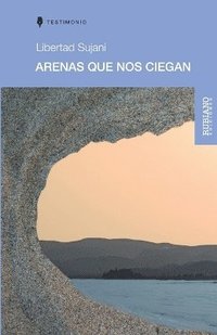 bokomslag Arenas que nos ciegan