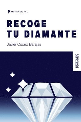 bokomslag Recoge tu diamante: Reflexiones para cultivar la esperanza y la realización humana