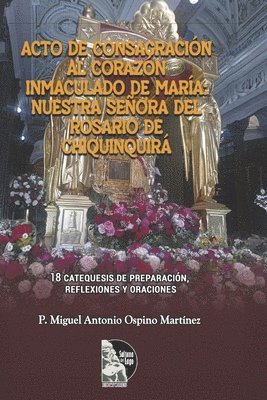 Miguel Antonio Ospino Martínez, Sultana del Lago Editores - Acto de consagración al Corazón Inmaculado de María, Häftad