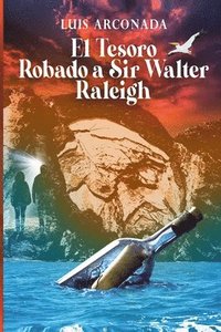 bokomslag El Tesoro Robado a Sir Walter Raleigh