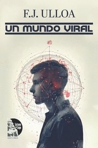 bokomslag Un mundo viral