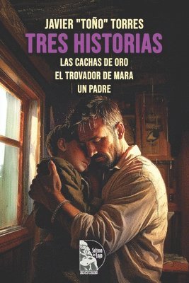 Javier Toño Torres, Javier "Toño", Torres - Tres historias, Häftad