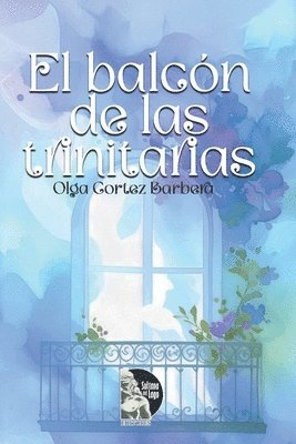 Olga Cortez Barbera, Sultana del Lago Editores - balcón de las trinitarias, Häftad