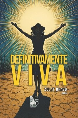 Zulay Bravo, Sultana del Lago Editores - Definitivamente Viva, Häftad