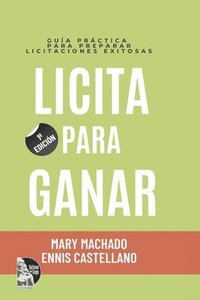 bokomslag Licita Para Ganar: Guía práctica para preparar licitaciones exitosas