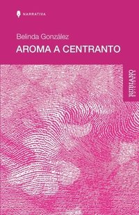 bokomslag Aroma a Centranto