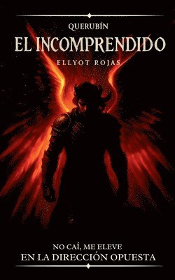 bokomslag El Incomprendido: Querubín, el ángel caído