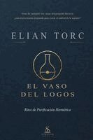 Elian Torc, Luiz Santos - Vaso del Logos - Ritos de purificación hermética, Häftad