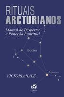 Victoria Hale, Eduardo Montebelo - Rituais Arcturianos, Häftad. Tillgänglighet: Lägg i varukorg