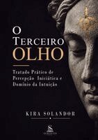 Kira Solandor, Luiz Santos - O Terceiro Olho, Häftad. Tillgänglighet: Lägg i varukorg