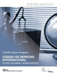 bokomslag CDIGO DE DERECHO INTERNACIONAL. Estudio Preliminar y Normas Bsicas