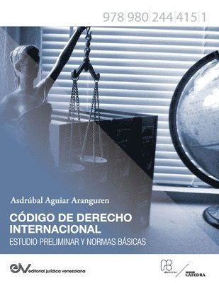 bokomslag CÓDIGO DE DERECHO INTERNACIONAL. Estudio Preliminar y Normas Básicas