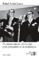 bokomslag El 'trienio adeco' (1945-1948) y las conquistas de la ciudadanía