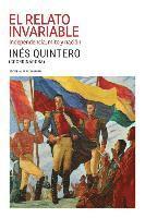 bokomslag El relato invariable: Independencia, mito y nación