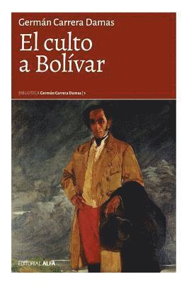 bokomslag El culto a Bolívar