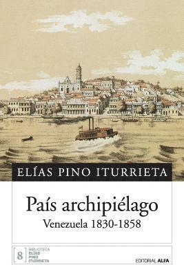 País archipiélago: Venezuela 1830-1858 1