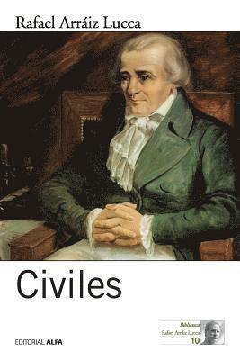 Rafael Arráiz Lucca - Civiles, Häftad
