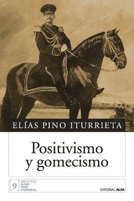 bokomslag Positivismo y gomecismo