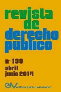 bokomslag REVISTA DE DERECHO PBLICO (Venezuela) No. 138, Abril - Junio 2014