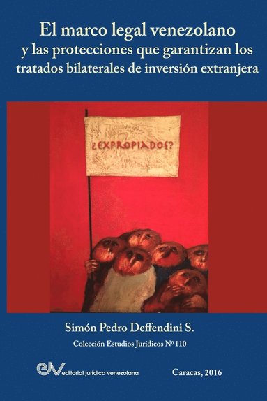 bokomslag El Marco Legal Venezolano Y Las Protecciones Que Garantizan Los Tratados Bilaterales de Inversin Extranjera