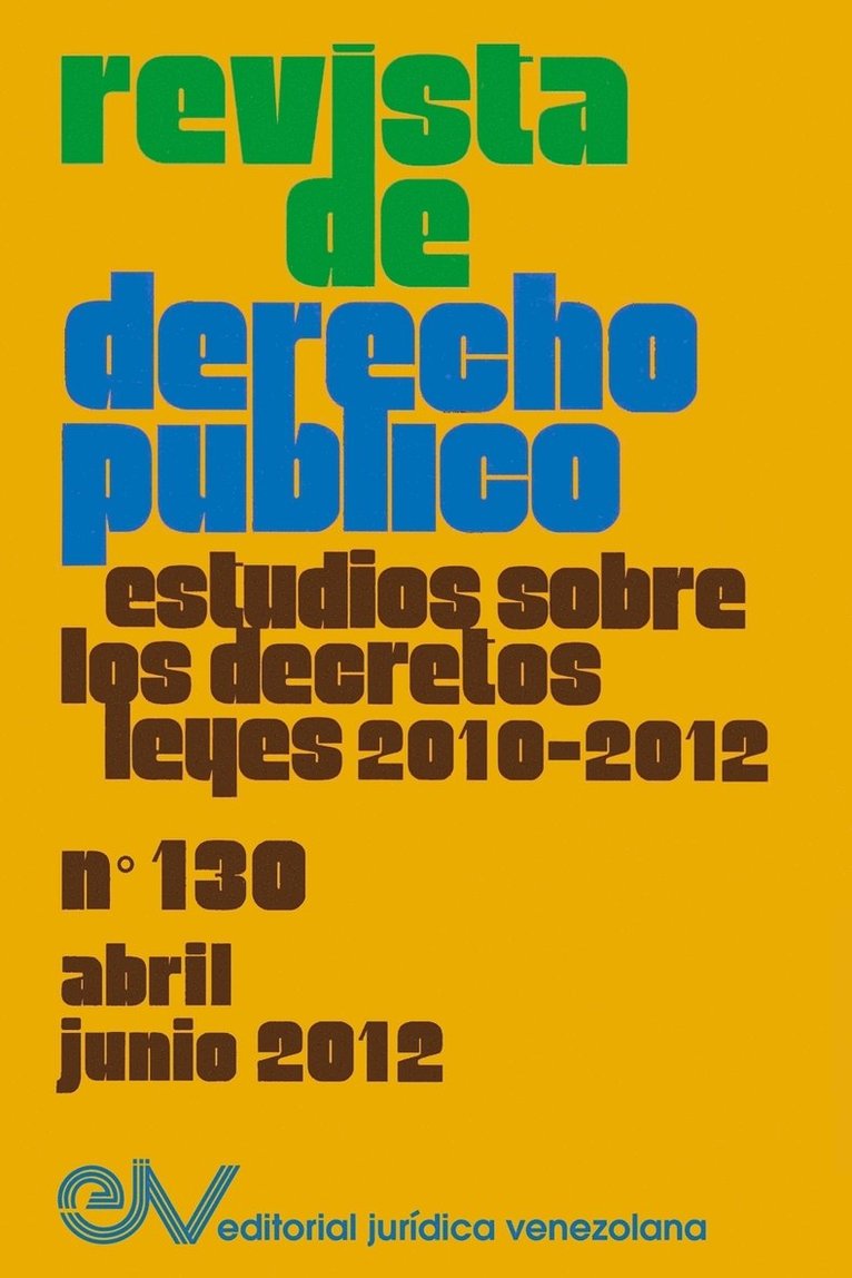REVISTA DE DERECHO PÚBLICO (Venezuela), No. 130, Abril-Junio 2012, Häftad