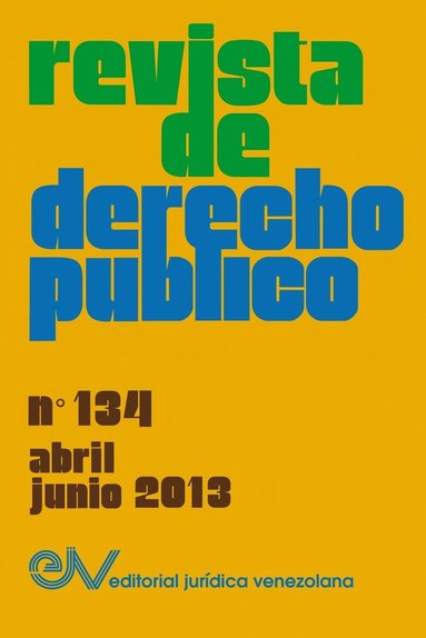 bokomslag REVISTA DE DERECHO PBLICO (Venezuela), No. 134, Abril-Junio 2013