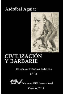 Asdrúbal Aguiar, Asdrúbal AGUIAR - Civilización Y Barbarie, Häftad