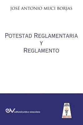 Potestad Reglamentaria y Reglamento 1