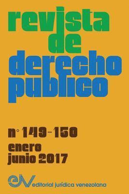 bokomslag REVISTA DE DERECHO PBLICO (Venezuela), No. 149-150, enero-junio 2017