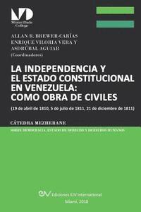 bokomslag La Independencia Y El Estado Constitucional En Venezuela