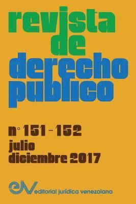 bokomslag REVISTA DE DERECHO PÚBLICO (Venezuela), No. 151-152, julo-diciembre 2017