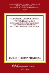 bokomslag El Derecho Urbanistico En Venezuela (1946-2019).