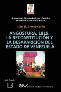 bokomslag Angostura 1819. La Reconstitucin Y La Desaparicin del Estado de Venezuela