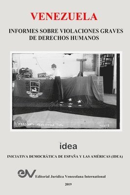 bokomslag Venezuela. Informes Sobre Violaciones Graves de Derechos Humanos