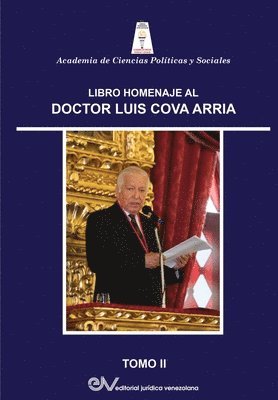 Libro Homenaje Al Dr. Luis Cova Arria. Tomo II 1