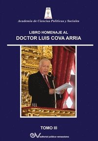 bokomslag Obra Homenaje Al Dr. Luis Cova Arria. Tomo III