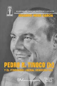 bokomslag PEDRO R. TINOCO (h) Y EL ITINERARIO DEMOCRATICO