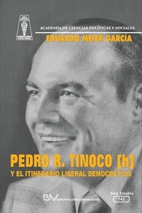 bokomslag PEDRO R. TINOCO (h) Y EL ITINERARIO DEMOCRÁTICO