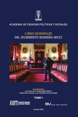 LIBRO HOMENAJE AL DR. HUMBERTO ROMERO MUCI, TOMO I (de IV) 1